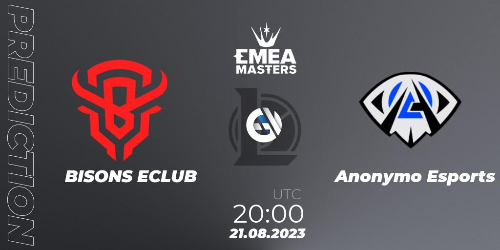 Pronósticos BISONS ECLUB - Anonymo Esports. 21.08.23. EMEA Masters Summer 2023 - LoL