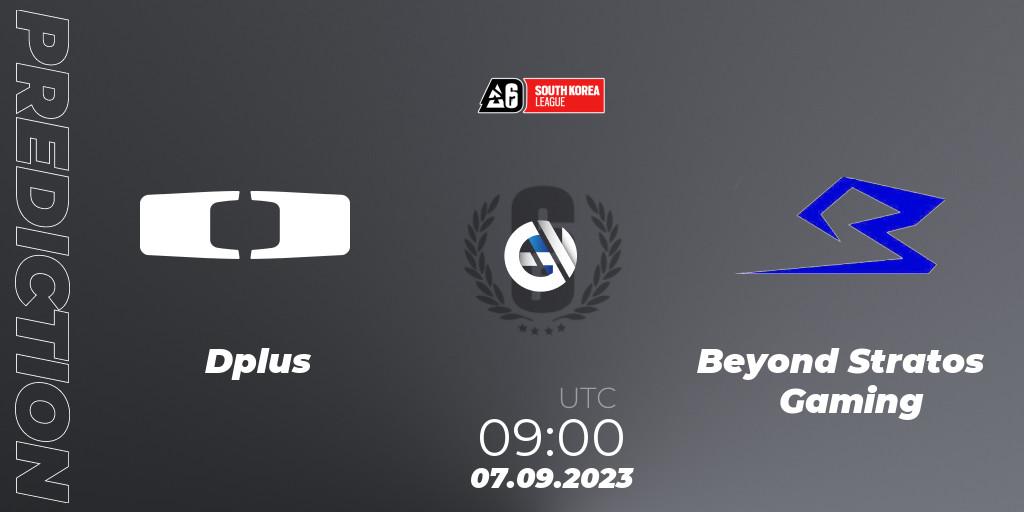 Pronósticos Dplus - Beyond Stratos Gaming. 07.09.2023 at 09:00. South Korea League 2023 - Stage 2 - Rainbow Six