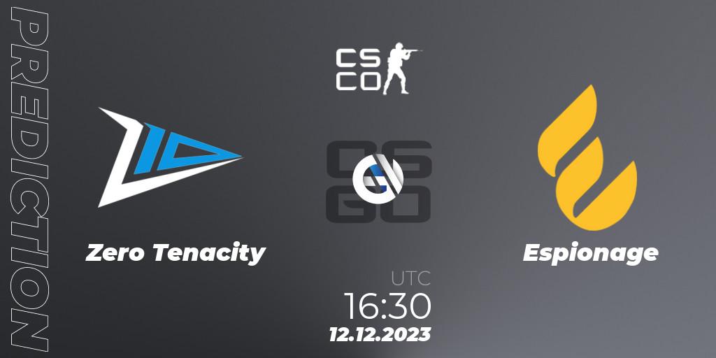 Pronósticos Zero Tenacity - Espionage. 12.12.2023 at 16:30. European Pro League Season 13: Division 2 - Counter-Strike (CS2)