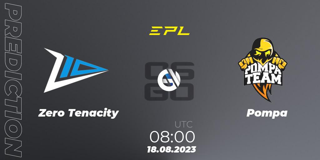 Pronósticos Zero Tenacity - Pompa. 18.08.2023 at 08:00. European Pro League Season 10: Division 2 - Counter-Strike (CS2)