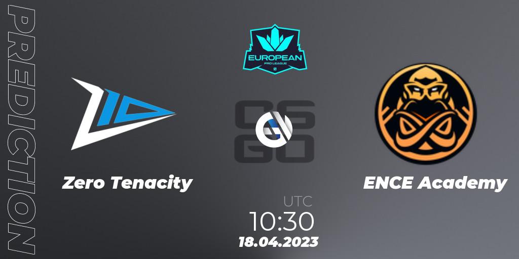 Pronósticos Zero Tenacity - ENCE Academy. 18.04.2023 at 11:00. European Pro League Season 7 - Counter-Strike (CS2)