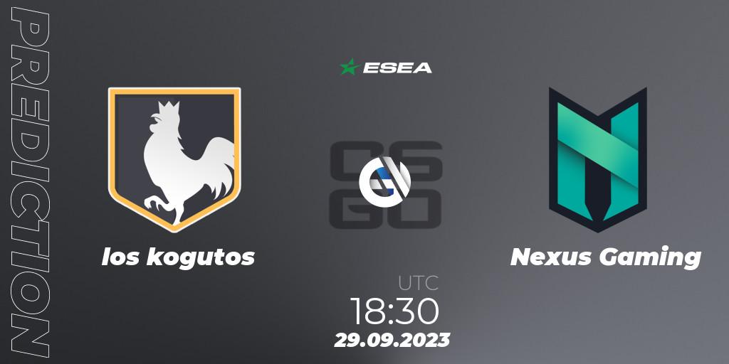Pronósticos los kogutos - Nexus Gaming. 29.09.23. ESEA Advanced Season 46 Europe - CS2 (CS:GO)