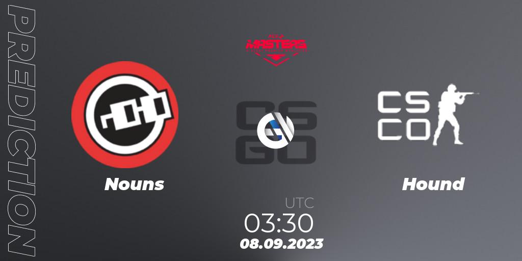 Pronósticos Nouns - Hound. 08.09.2023 at 03:35. Ace North American Masters Fall 2023 - BLAST Premier Qualifier - Counter-Strike (CS2)