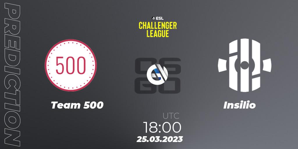 Pronósticos Team 500 - Insilio. 25.03.23. ESL Challenger League Season 44 Relegation: Europe - CS2 (CS:GO)
