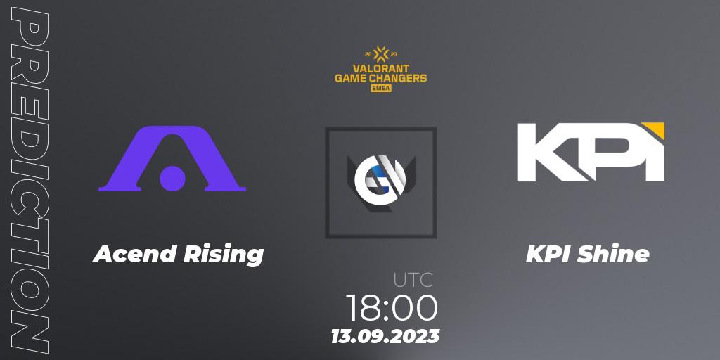 Pronósticos Acend Rising - KPI Shine. 13.09.2023 at 15:00. VCT 2023: Game Changers EMEA Stage 3 - Group Stage - VALORANT