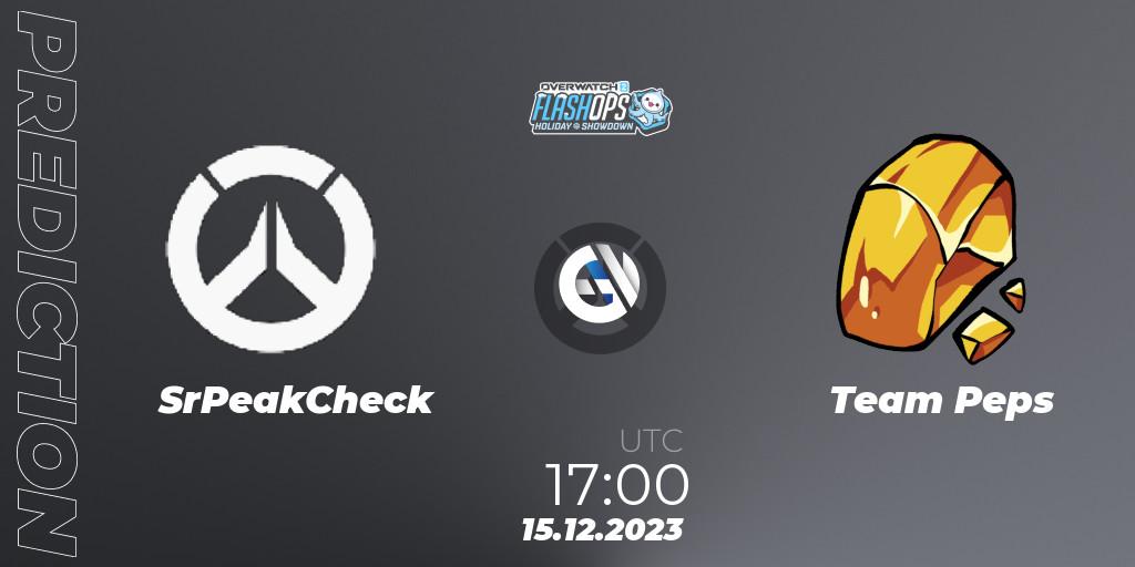 Pronósticos SrPeakCheck - Team Peps. 15.12.23. Flash Ops Holiday Showdown - EMEA - Overwatch