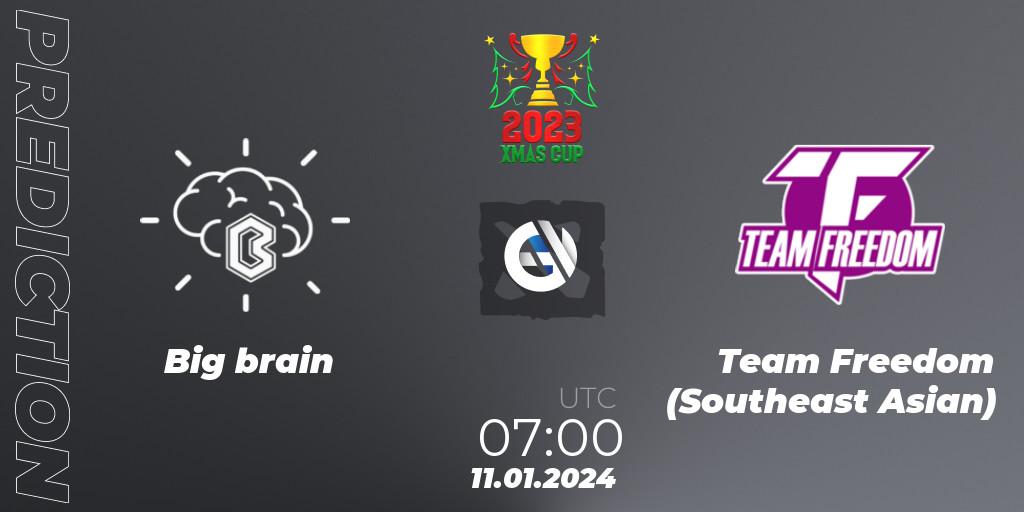 Pronósticos Big brain - Team Freedom (Southeast Asian). 11.01.24. Xmas Cup 2023 - Dota 2