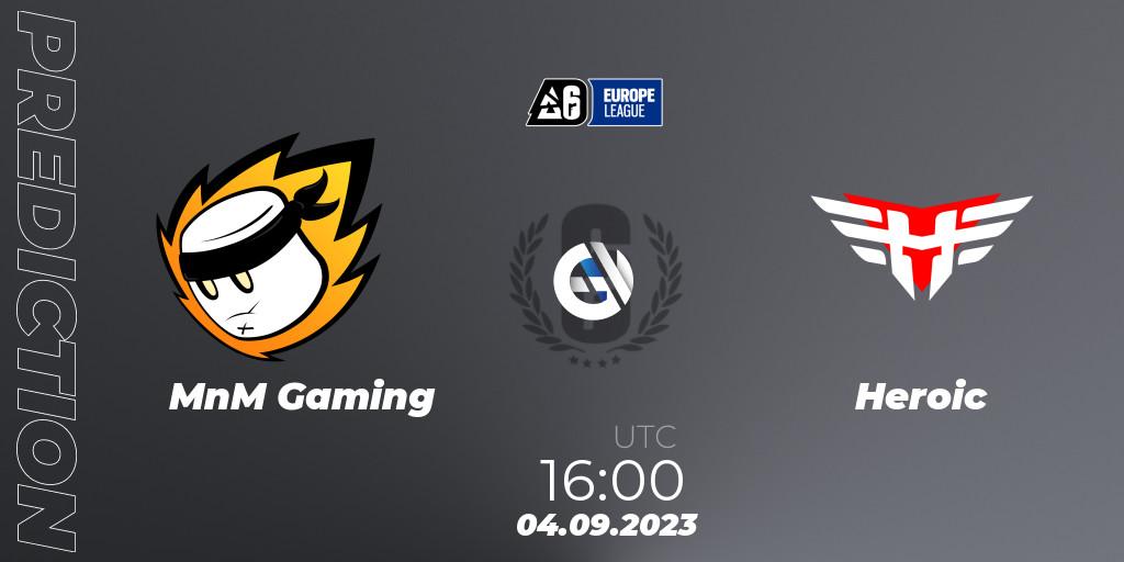 Pronósticos MnM Gaming - Heroic. 04.09.23. Europe League 2023 - Stage 2 - Rainbow Six