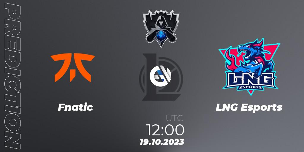 Pronósticos Fnatic - LNG Esports. 19.10.23. Worlds 2023 LoL - Group Stage - LoL