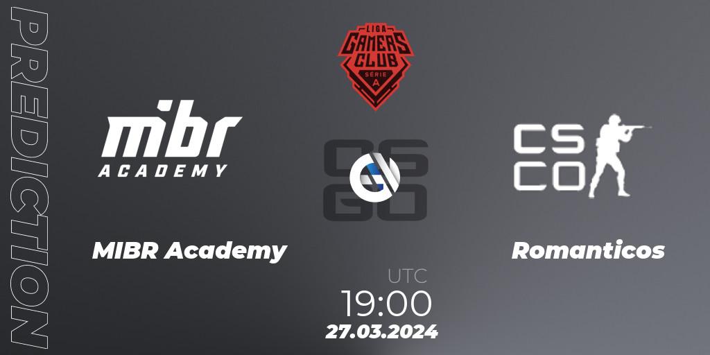 Pronósticos MIBR Academy - Romanticos. 27.03.24. Gamers Club Liga Série A: March 2024 - CS2 (CS:GO)