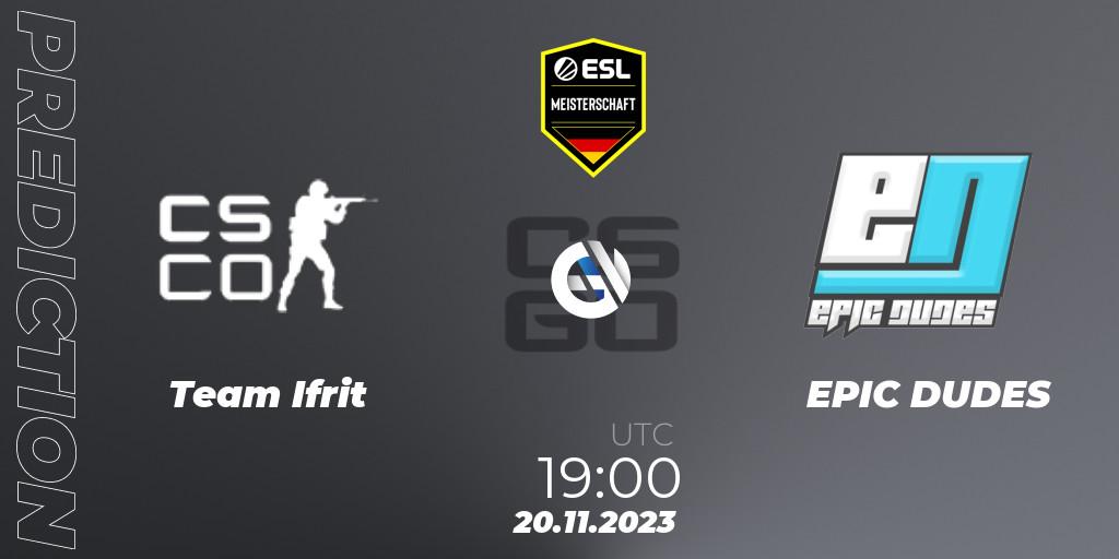 Pronósticos Team Ifrit - EPIC DUDES. 20.11.2023 at 19:00. ESL Meisterschaft: Autumn 2023 - Counter-Strike (CS2)