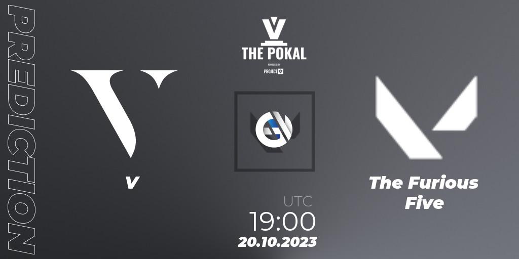 Pronósticos V - The Furious Five. 20.10.2023 at 19:00. PROJECT V 2023: THE POKAL - VALORANT