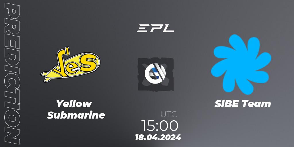 Pronósticos Yellow Submarine - SIBE Team. 18.04.24. European Pro League Season 17 - Dota 2