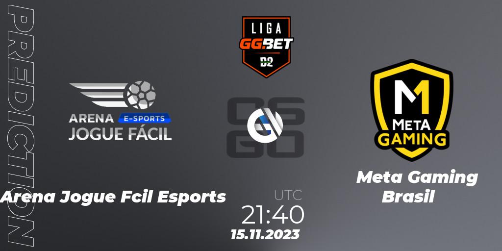 Pronósticos Arena Jogue Fácil Esports - Meta Gaming Brasil. 15.11.2023 at 21:40. Dust2 Brasil Liga Season 2 - Counter-Strike (CS2)