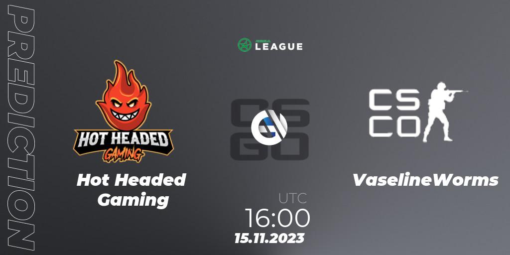 Pronósticos Hot Headed Gaming - VaselineWorms. 15.11.2023 at 16:00. ESEA Season 47: Advanced Division - Europe - Counter-Strike (CS2)