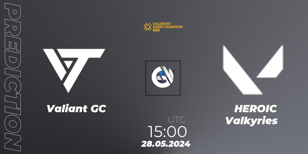 Pronósticos Valiant GC - HEROIC Valkyries. 28.05.2024 at 15:00. VCT 2024: Game Changers EMEA Stage 2 - VALORANT