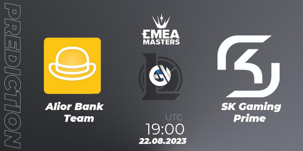 Pronósticos Alior Bank Team - SK Gaming Prime. 22.08.23. EMEA Masters Summer 2023 - LoL