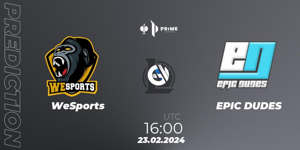 Pronósticos WeSports - EPIC DUDES. 23.02.2024 at 16:00. Prime League 2nd Division - LoL