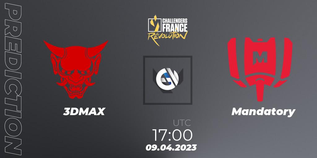 Pronósticos 3DMAX - Mandatory. 09.04.2023 at 17:00. VALORANT Challengers France: Revolution Split 2 - Regular Season - VALORANT