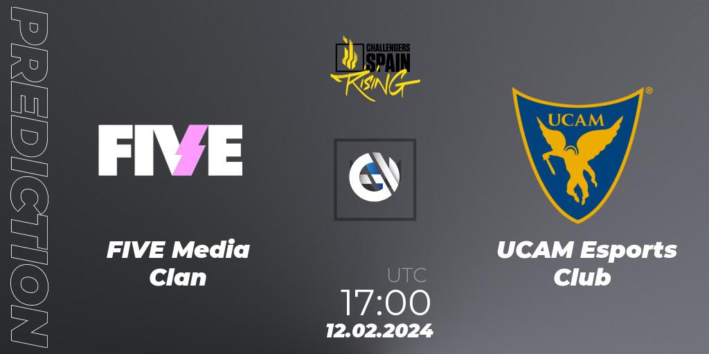 Pronósticos FIVE Media Clan - UCAM Esports Club. 12.02.24. VALORANT Challengers 2024 Spain: Rising Split 1 - VALORANT