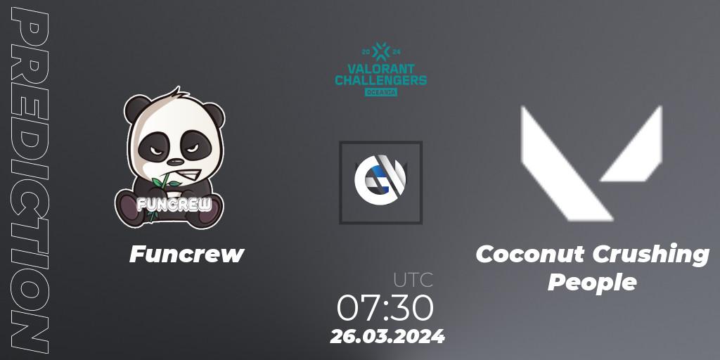 Pronósticos Funcrew - Coconut Crushing People. 26.03.2024 at 07:30. VALORANT Challengers 2024 Oceania: Split 1 - VALORANT
