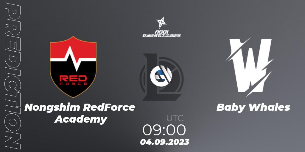 Pronósticos Nongshim RedForce Academy - Baby Whales. 04.09.2023 at 09:00. Asia Star Challengers Invitational 2023 - LoL