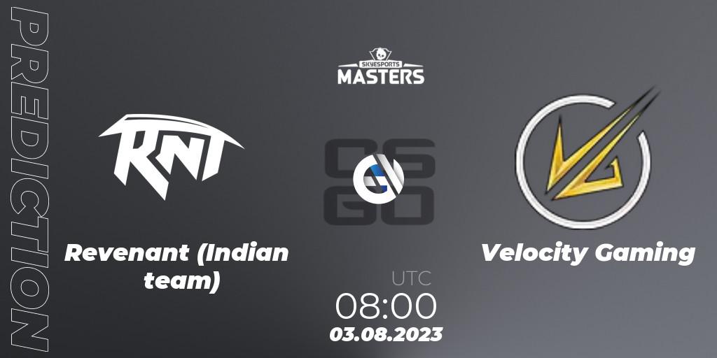 Pronósticos Revenant (Indian team) - Velocity Gaming. 03.08.2023 at 08:00. Skyesports Masters 2023: Regular Season - Counter-Strike (CS2)