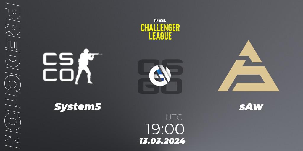 Pronósticos System5 - sAw. 13.03.24. ESL Challenger League Season 47: Europe - CS2 (CS:GO)