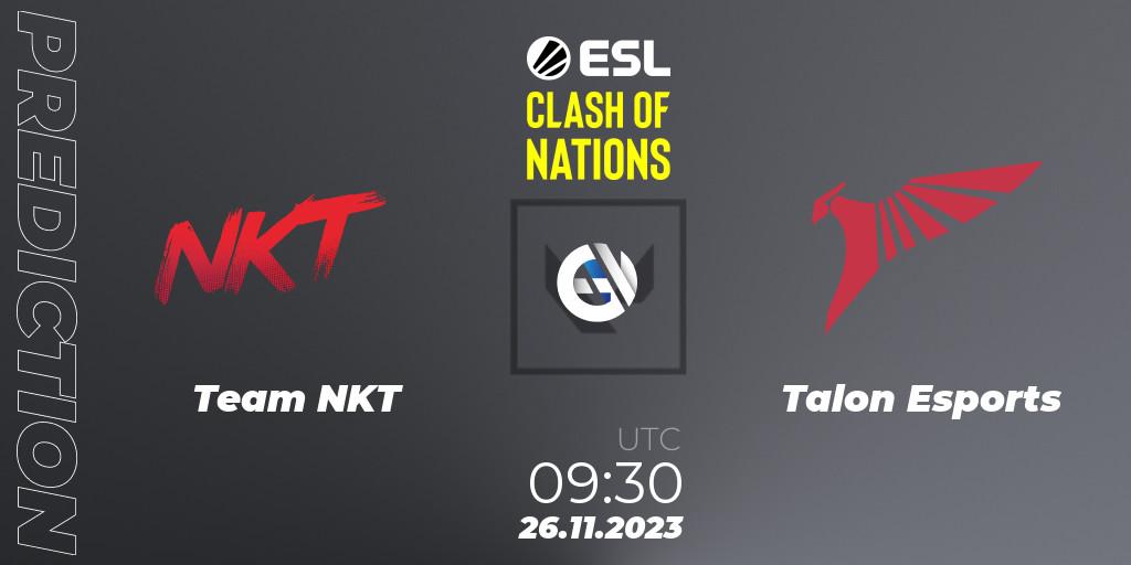 Pronósticos Team NKT - Talon Esports. 26.11.2023 at 10:05. ESL Clash of Nations 2023 - VALORANT