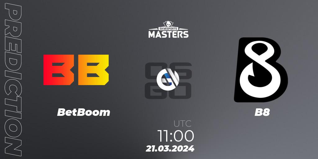 Pronósticos BetBoom - B8. 21.03.24. Skyesports Masters 2024: European Qualifier - CS2 (CS:GO)