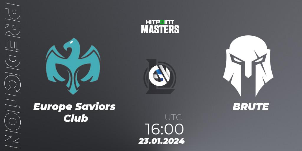 Pronósticos Europe Saviors Club - BRUTE. 23.01.2024 at 16:00. Hitpoint Masters Spring 2024 - LoL