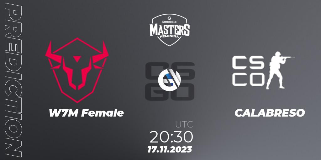 Pronósticos W7M Female - CALABRESO. 17.11.2023 at 22:00. Gamers Club Masters Feminina VIII - Counter-Strike (CS2)