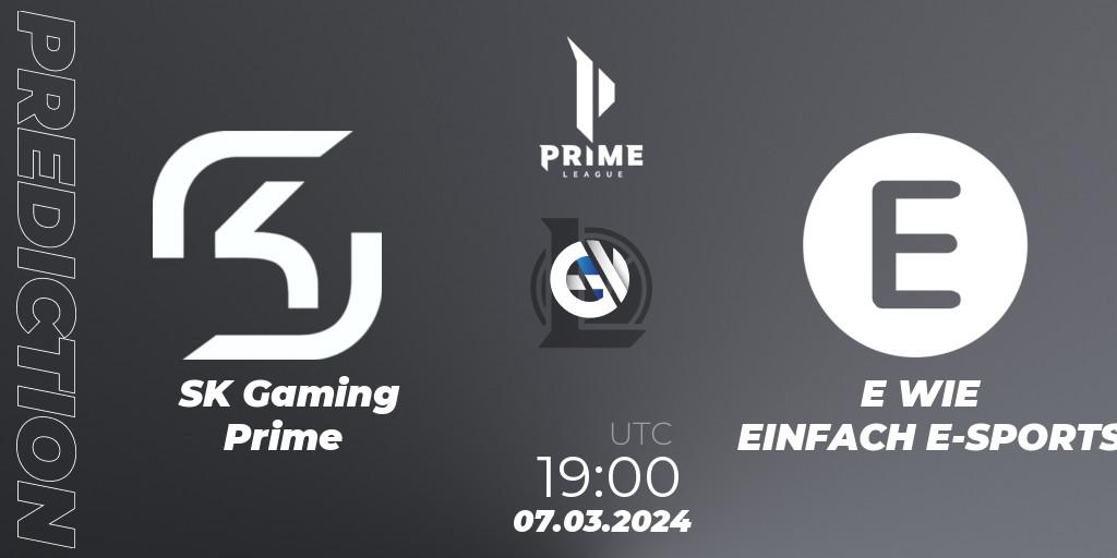 Pronósticos SK Gaming Prime - E WIE EINFACH E-SPORTS. 07.03.24. Prime League Spring 2024 - Group Stage - LoL