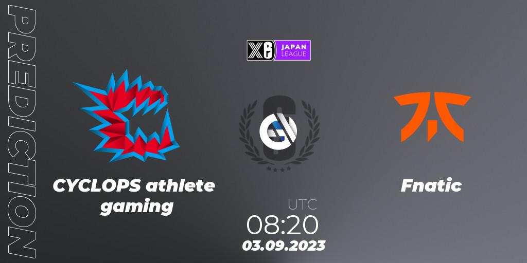 Pronósticos CYCLOPS athlete gaming - Fnatic. 03.09.23. Japan League 2023 - Stage 2 - Rainbow Six