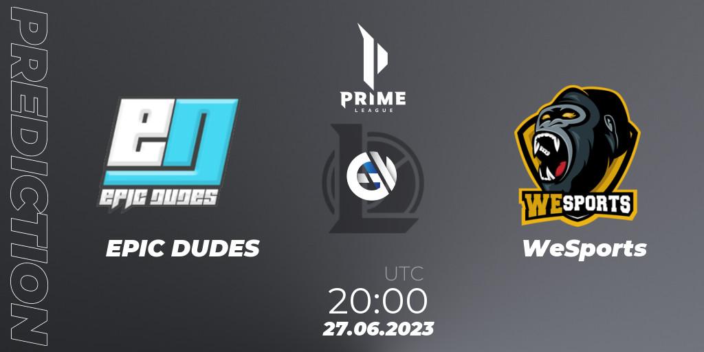Pronósticos EPIC DUDES - WeSports. 27.06.2023 at 20:00. Prime League 2nd Division Summer 2023 - LoL