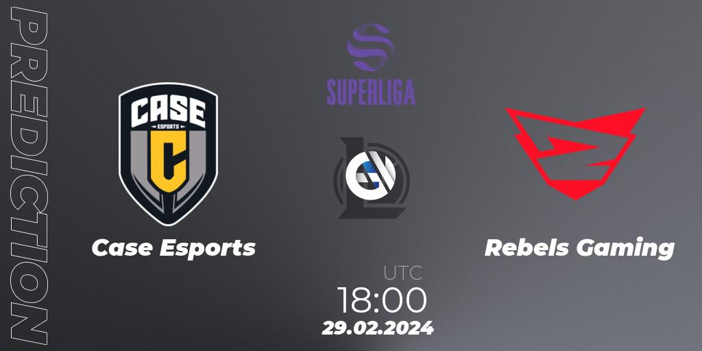Pronósticos Case Esports - Rebels Gaming. 29.02.24. Superliga Spring 2024 - Group Stage - LoL