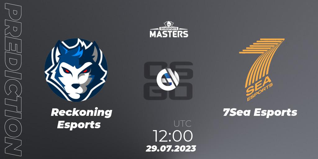 Pronósticos Reckoning Esports - 7Sea Esports. 29.07.2023 at 12:00. Skyesports Masters 2023: Regular Season - Counter-Strike (CS2)