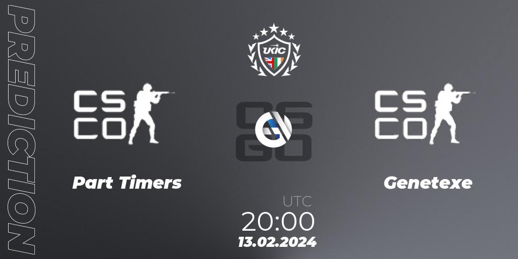 Pronósticos Part Timers - Genetexe. 13.02.2024 at 20:00. UKIC League Season 1: Division 1 - Counter-Strike (CS2)