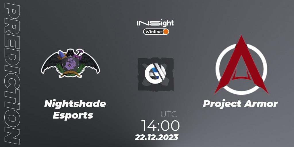Pronósticos Nightshade Esports - Project Armor. 22.12.2023 at 14:59. Winline Insight Season 4 - Dota 2