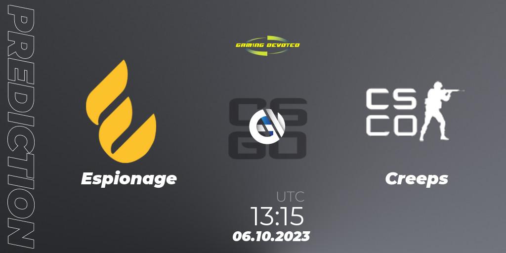 Pronósticos Espionage - Creeps. 06.10.2023 at 13:15. Gaming Devoted Become The Best - Counter-Strike (CS2)