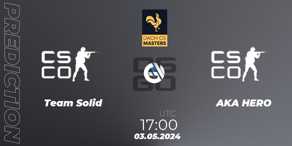Pronósticos Team Solid - AKA HERO. 12.05.2024 at 18:00. DACH CS Masters Season 1: Division 2 - Counter-Strike (CS2)