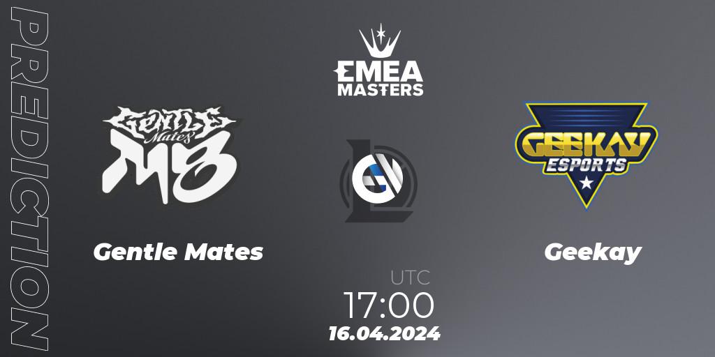 Pronósticos Gentle Mates - Geekay. 16.04.24. EMEA Masters Spring 2024 - Play-In - LoL