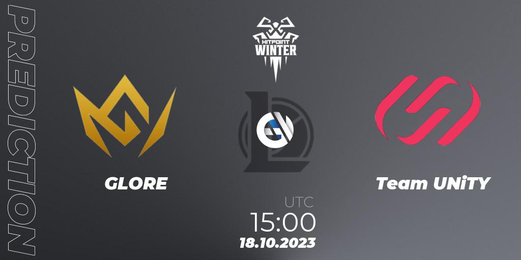 Pronósticos GLORE - Team UNiTY. 18.10.2023 at 15:00. Hitpoint Masters Winter 2023 - Playoffs - LoL