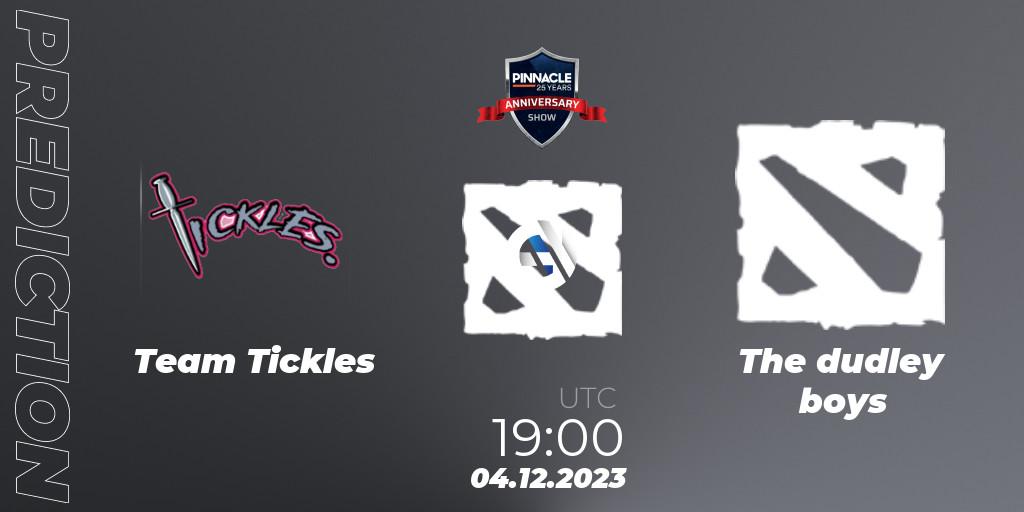 Pronósticos Team Tickles - The dudley boys. 04.12.23. Pinnacle - 25 Year Anniversary Show - Dota 2