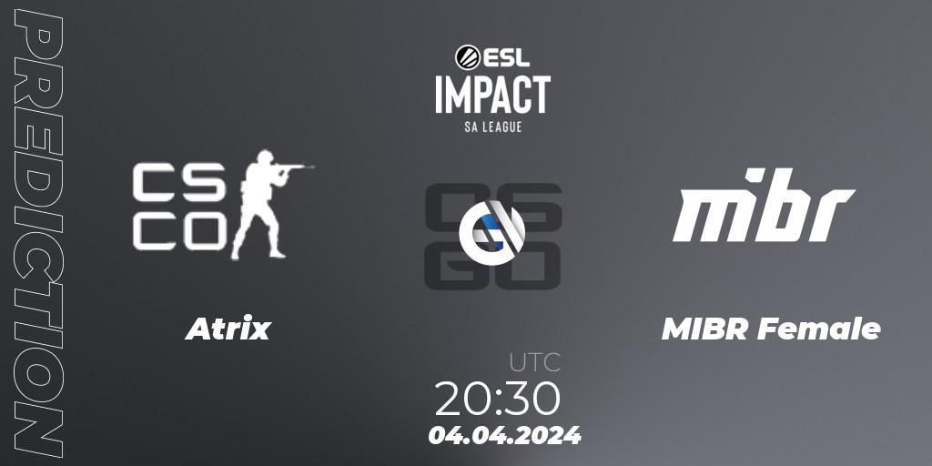 Pronósticos Atrix - MIBR Female. 04.04.2024 at 20:30. ESL Impact League Season 5: South America - Counter-Strike (CS2)