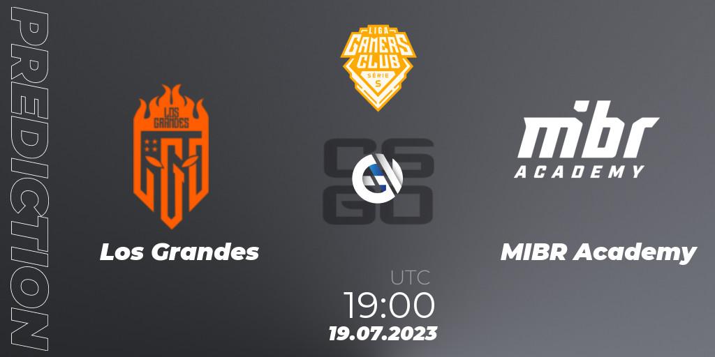 Pronósticos Los Grandes - MIBR Academy. 19.07.23. Gamers Club Liga Série S: Season 3 - CS2 (CS:GO)