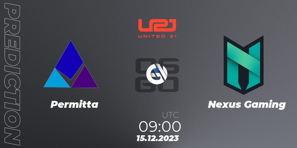 Pronósticos Permitta - Nexus Gaming. 15.12.2023 at 15:00. United21 Season 9 - Counter-Strike (CS2)