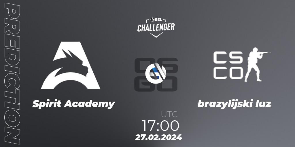 Pronósticos Spirit Academy - brazylijski luz. 27.02.24. ESL Challenger #56: European Open Qualifier - CS2 (CS:GO)