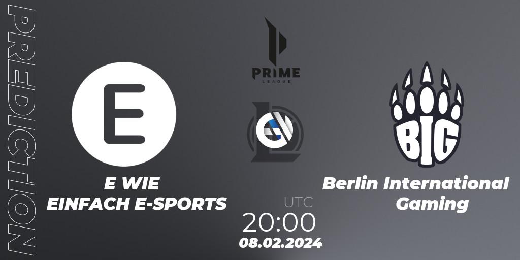 Pronósticos E WIE EINFACH E-SPORTS - Berlin International Gaming. 08.02.24. Prime League Spring 2024 - Group Stage - LoL