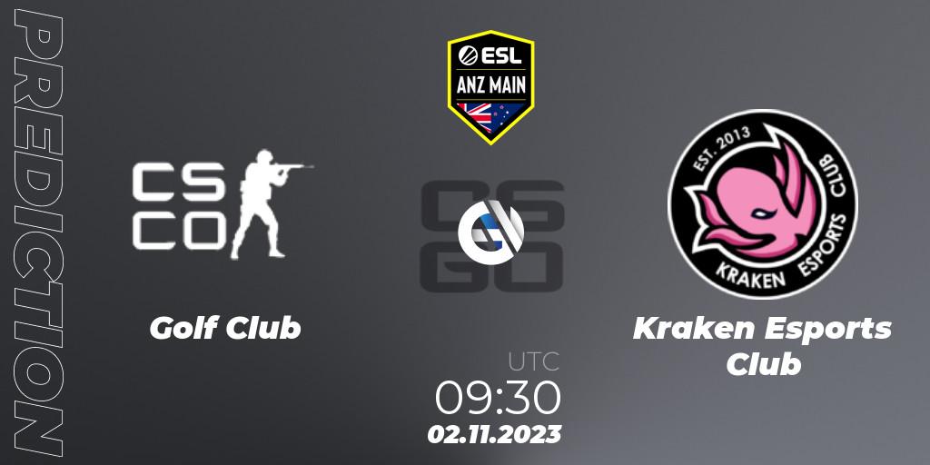Pronósticos Golf Club - Kraken Esports Club. 02.11.2023 at 09:30. ESL ANZ Main Season 17 - Counter-Strike (CS2)